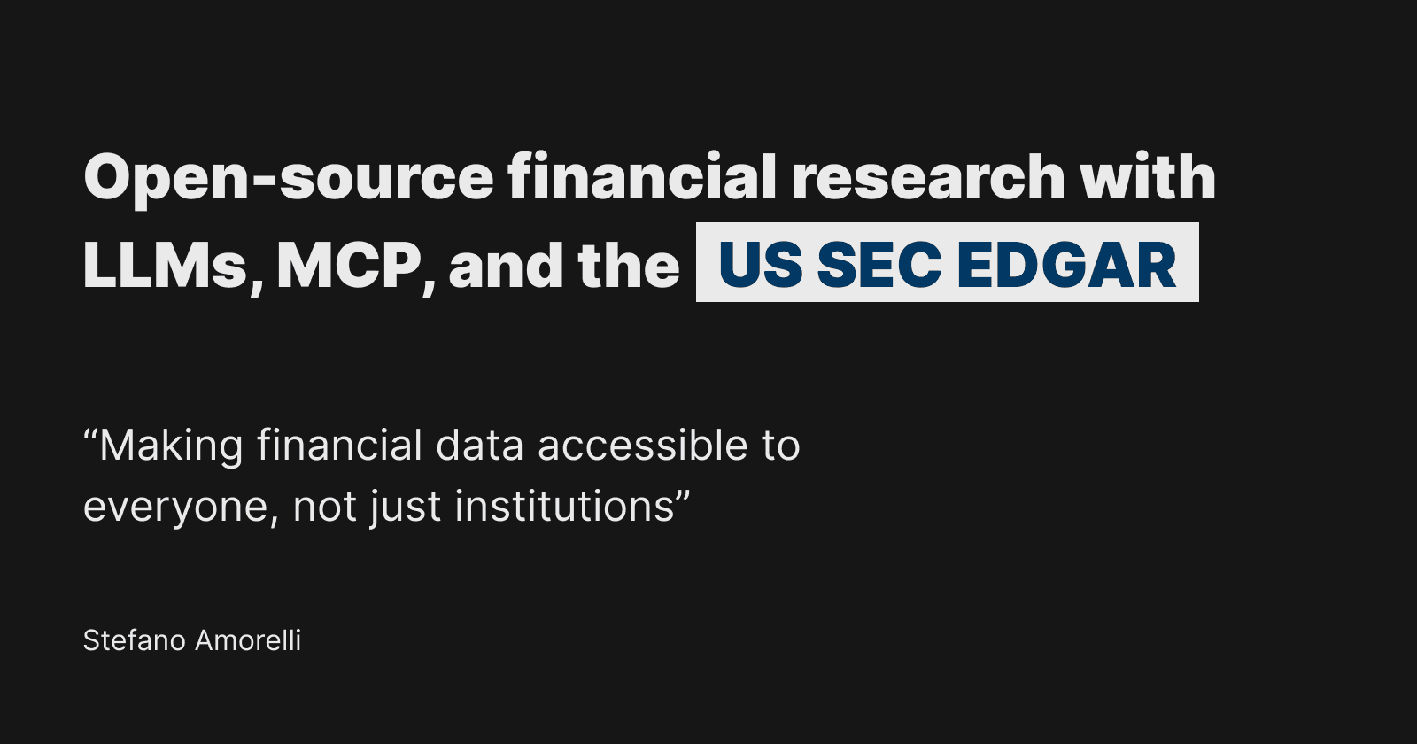 Open-source financial research with LLMs, MCP, and the US SEC EDGAR
